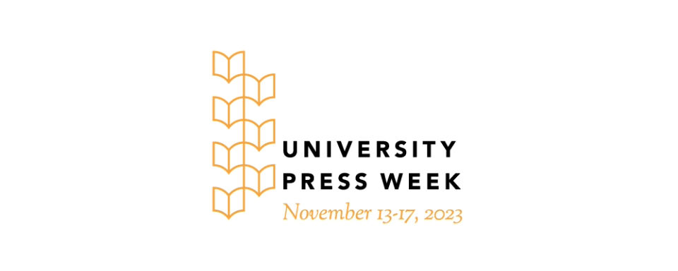 A black and gold logo with an abstract design of open books and text that reads University Press Week, November 13-17, 2023